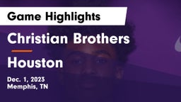 Christian Brothers  vs Houston  Game Highlights - Dec. 1, 2023