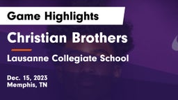 Christian Brothers  vs Lausanne Collegiate School Game Highlights - Dec. 15, 2023