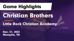 Christian Brothers  vs Little Rock Christian Academy  Game Highlights - Dec. 21, 2023
