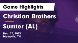 Christian Brothers  vs Sumter (AL) Game Highlights - Dec. 27, 2023