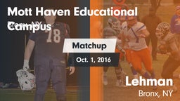 Matchup: Mott Haven vs. Lehman  2016