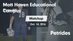Matchup: Mott Haven vs. Petrides 2016