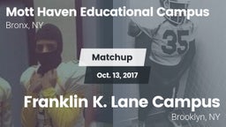 Matchup: Mott Haven vs. Franklin K. Lane Campus 2017