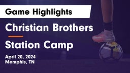 Christian Brothers  vs Station Camp  Game Highlights - April 20, 2024