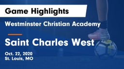 Westminster Christian Academy vs Saint Charles West Game Highlights - Oct. 22, 2020