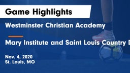 Westminster Christian Academy vs Mary Institute and Saint Louis Country Day School Game Highlights - Nov. 4, 2020