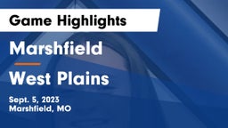 Marshfield  vs West Plains  Game Highlights - Sept. 5, 2023