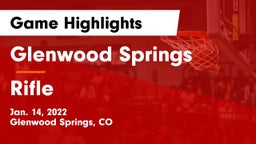 Glenwood Springs  vs Rifle  Game Highlights - Jan. 14, 2022