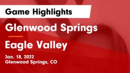 Glenwood Springs  vs Eagle Valley  Game Highlights - Jan. 18, 2022