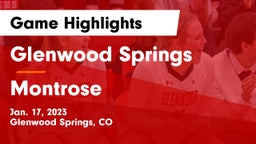 Glenwood Springs  vs Montrose  Game Highlights - Jan. 17, 2023