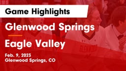 Glenwood Springs  vs Eagle Valley  Game Highlights - Feb. 9, 2023