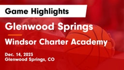 Glenwood Springs  vs Windsor Charter Academy Game Highlights - Dec. 14, 2023