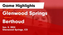 Glenwood Springs  vs Berthoud  Game Highlights - Jan. 5, 2024
