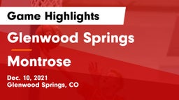 Glenwood Springs  vs Montrose  Game Highlights - Dec. 10, 2021
