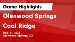 Glenwood Springs  vs Coal Ridge Game Highlights - Dec. 11, 2021