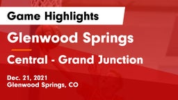 Glenwood Springs  vs Central - Grand Junction  Game Highlights - Dec. 21, 2021