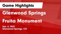 Glenwood Springs  vs Fruita Monument  Game Highlights - Jan. 6, 2022
