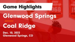 Glenwood Springs  vs Coal Ridge Game Highlights - Dec. 10, 2022