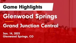 Glenwood Springs  vs Grand Junction Central  Game Highlights - Jan. 14, 2023