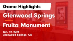 Glenwood Springs  vs Fruita Monument  Game Highlights - Jan. 12, 2024
