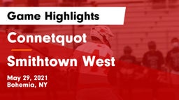Connetquot  vs Smithtown West  Game Highlights - May 29, 2021