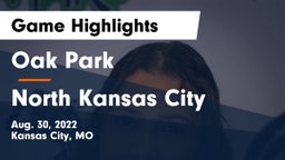 Oak Park  vs North Kansas City  Game Highlights - Aug. 30, 2022