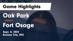 Oak Park  vs Fort Osage  Game Highlights - Sept. 8, 2022