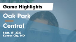 Oak Park  vs Central  Game Highlights - Sept. 15, 2022