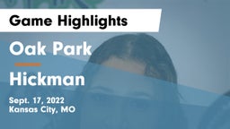 Oak Park  vs Hickman  Game Highlights - Sept. 17, 2022