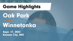 Oak Park  vs Winnetonka  Game Highlights - Sept. 17, 2022