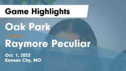 Oak Park  vs Raymore Peculiar Game Highlights - Oct. 1, 2022