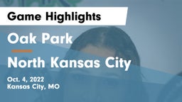 Oak Park  vs North Kansas City  Game Highlights - Oct. 4, 2022