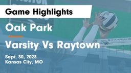 Oak Park  vs Varsity Vs Raytown Game Highlights - Sept. 30, 2023