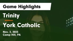 Trinity  vs York Catholic  Game Highlights - Nov. 2, 2023