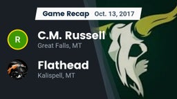 Recap: C.M. Russell  vs. Flathead  2017