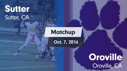 Matchup: Sutter  vs. Oroville  2016