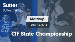 Matchup: Sutter  vs. CIF State Championship 2016