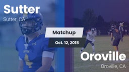 Matchup: Sutter  vs. Oroville  2018