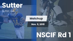 Matchup: Sutter  vs. NSCIF Rd 1 2018