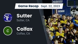 Recap: Sutter  vs. Colfax  2023