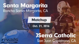 Matchup: Santa Margarita vs. JSerra Catholic  2016