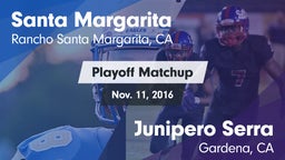 Matchup: Santa Margarita vs. Junipero Serra  2016