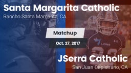 Matchup: Santa Margarita vs. JSerra Catholic  2017