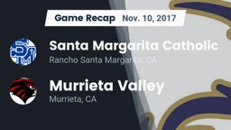 Recap: Santa Margarita Catholic  vs. Murrieta Valley  2017