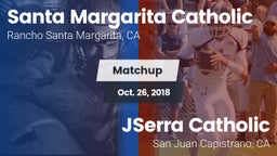 Matchup: Santa Margarita vs. JSerra Catholic  2018