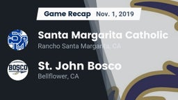 Recap: Santa Margarita Catholic  vs. St. John Bosco  2019