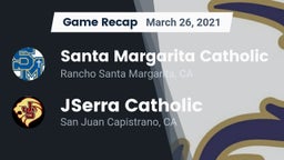 Recap: Santa Margarita Catholic  vs. JSerra Catholic  2021