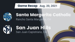 Recap: Santa Margarita Catholic  vs. San Juan Hills  2021