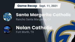 Recap: Santa Margarita Catholic  vs. Nolan Catholic  2021