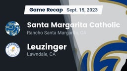 Recap: Santa Margarita Catholic  vs. Leuzinger  2023